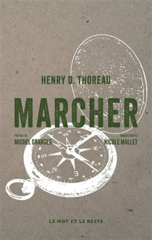 THOREAU, Henry D.: Marcher