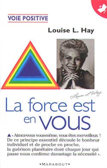 HAY, Louise L.: La force est en vous