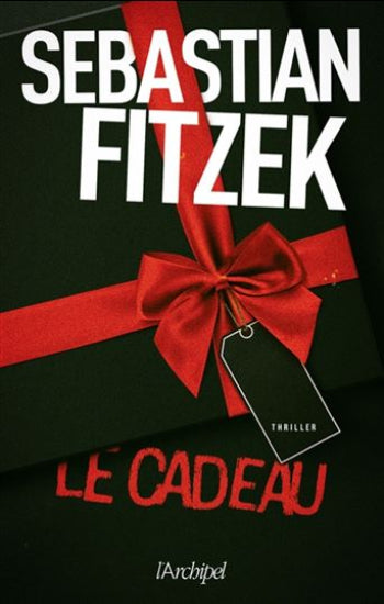 FITZEK, Sebastian: Le cadeau