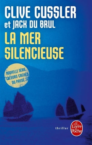 CUSSLER, Clive; BRUL, Jack Du: La mer silencieuse