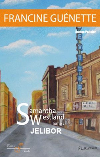 GUÉNETTE, Francine: Samantha Westland (3 volumes)