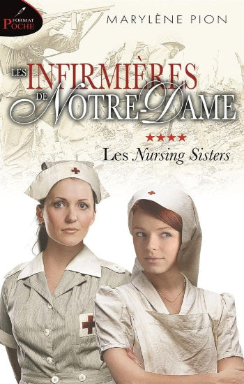 PION, Marylène : Les infirmières de Notre-Dame (4 volumes - Le tome 4 est en format poche)
