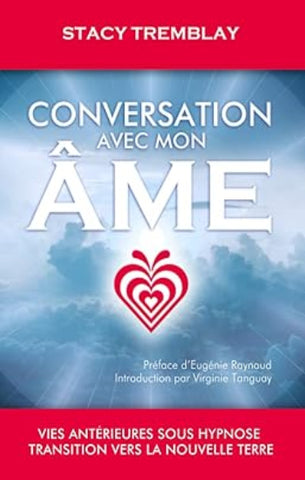 TREMBLAY, Stacy: Conversation avec mon âme