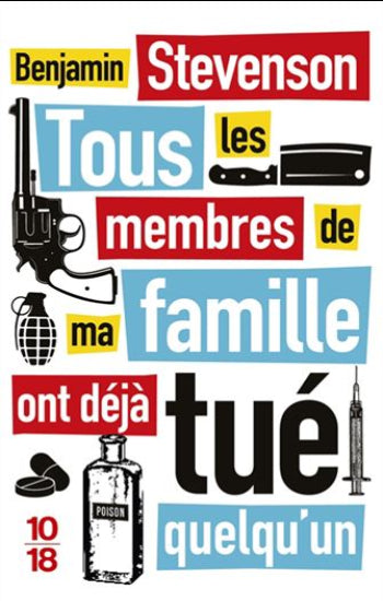 STEVENSON, Benjamin: Tous les membres de ma famille ont déjà tué quelqu'un