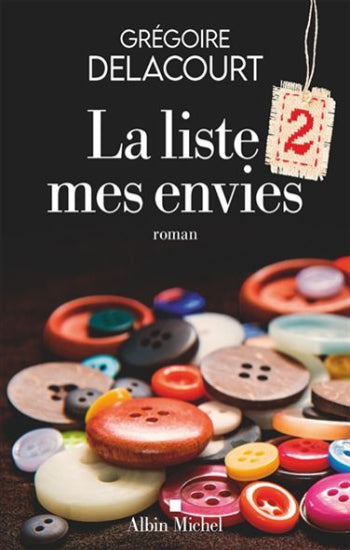 DELACOURT, Grégoire: La liste mes envies Tome 2