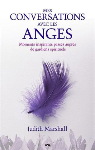 MARSHALL, Judith: Mes conversations avec les anges