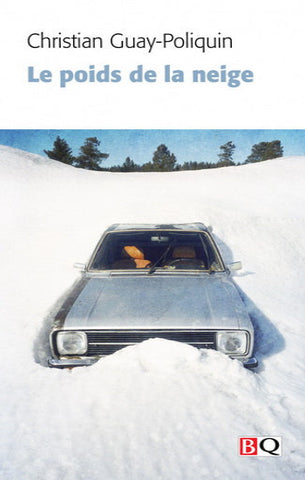 GUAY-POLIQUIN, Christian: Le poids de la neige