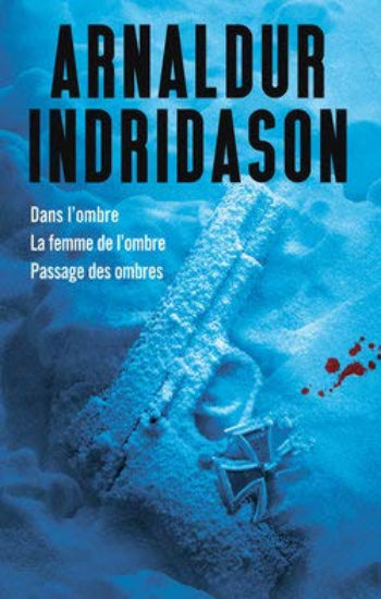 INDRIDASON, Arnaldur: Dans l'ombre, La femme de l'ombre,  Passages des ombres