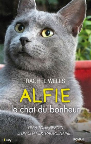 WELLS, Rachel: Alfie, le chat du bonheur
