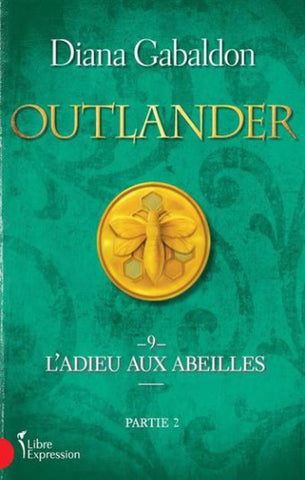 GABALDON, Diana: Outlander Tome 9 : l'adieu aux abeilles, partie 2