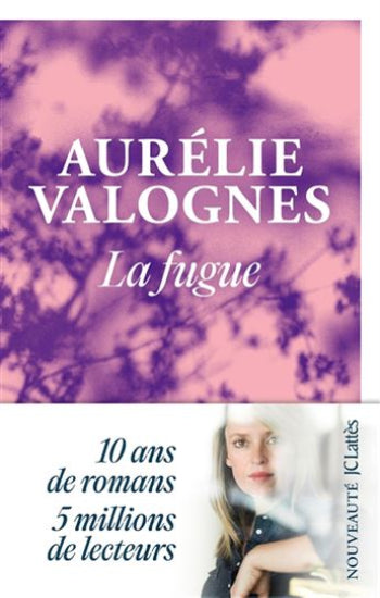 VALOGNES, Aurélie: La fugue