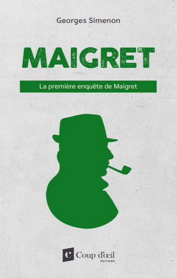 SIMENON, Georges: Maigret, la première enquête de Maigret