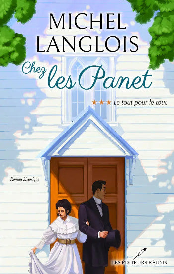 LANGLOIS, Michel: Chez les Panet  (3 volumes)
