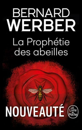 WERBER, Bernard: La prophétie des abeilles