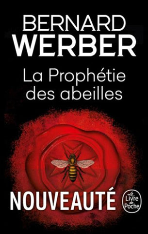 WERBER, Bernard: La prophétie des abeilles