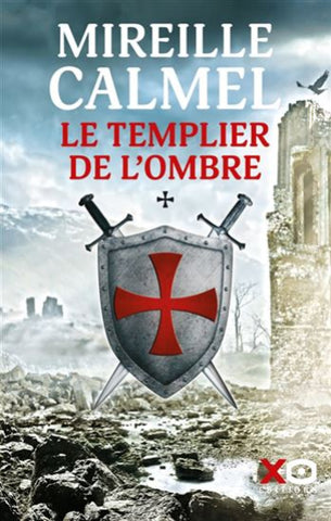 CALMEL, Mireille: Le Templier de l'ombre  (2 volumes)