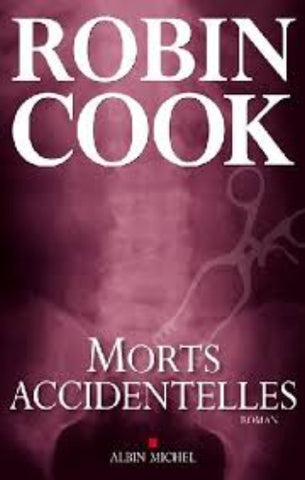 COOK, Robin: Morts accidentelles