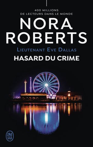 ROBERTS, Nora: Lieutenant Eve Dallas, Hasard du crime