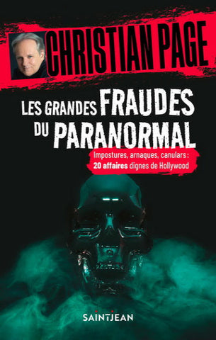 PAGE, Christian: Les grandes fraudes du paranormal