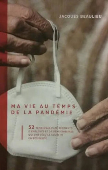 BEAULIEU, Jacques: Ma vie au temps de la pandémie