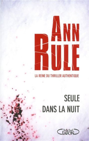 RULE, Ann: Seule dans la nuit