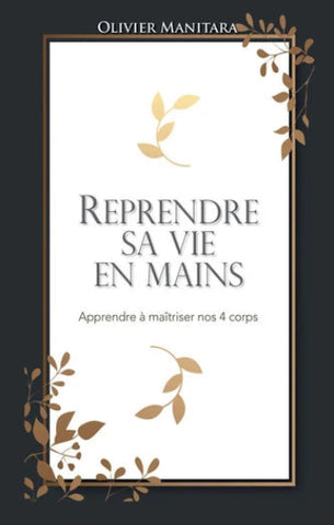MANITARA, Olivier: Reprendre sa vie en mains
