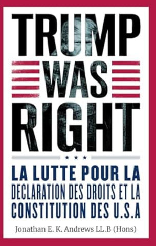 ANDREWS, Jonathan E. K.: La lutte pour la déclaration des droits et la constitution des U.S.A.