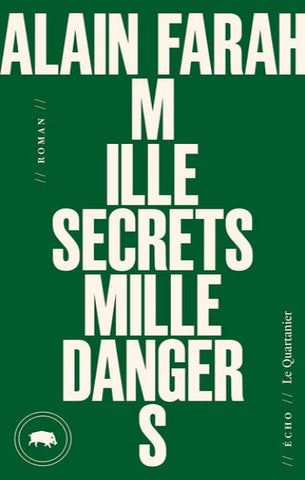 FARAH, Alain: Mille secrets, mille dangers