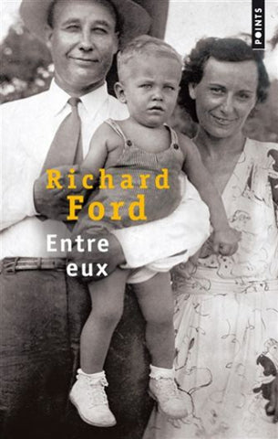 FORD, Richard: Entre eux
