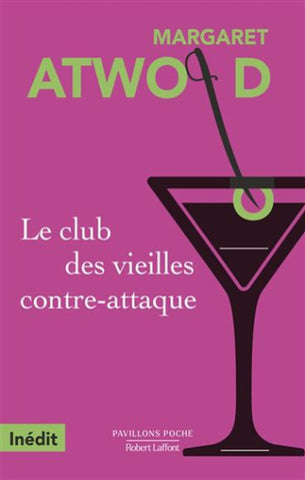 ATWOOD, Margaret: Le club des vieilles contre-attaque