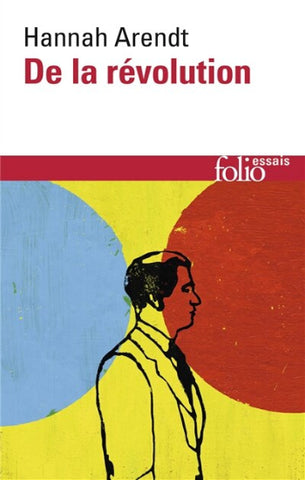 ARENDT, Hannah: De la révolution