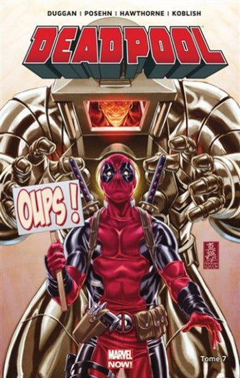 DUGGAN; POSEHN; HAWTHORNE; KOBLISH: Deadpool Tome 7 : L'axe du mal