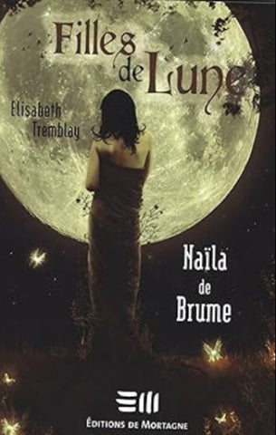 TREMBLAY, Elisabeth: Filles de lune (5 volumes)