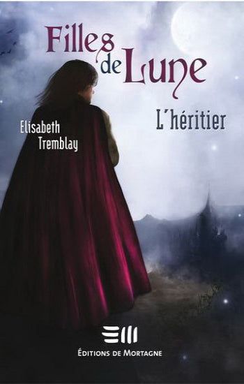 TREMBLAY, Elisabeth: Filles de lune (5 volumes)