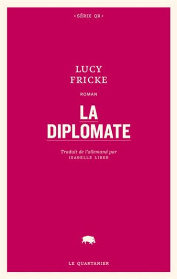 FRICKE, Lucy: La diplomate