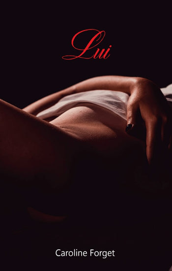 FORGET, Caroline: Lui