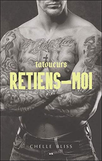 BLISS, Chelle: Tatoueurs (3 volumes)