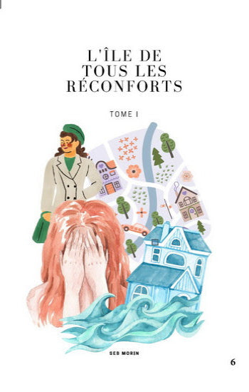 MORIN, Seb: L'île de tous les réconforts  (2 volumes)