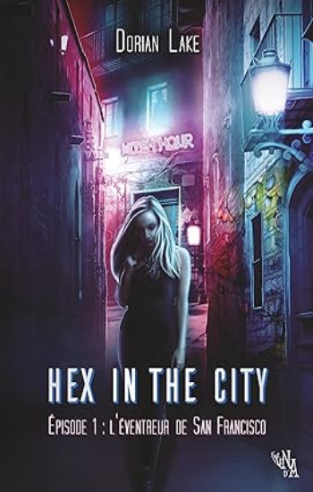LAKE, Dorian: Hex in the city  (2 volumes)