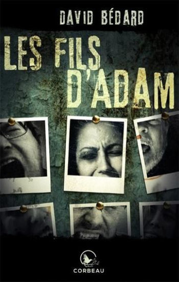 BÉDARD, David:  Les fils d'Adam  (2 volumes)
