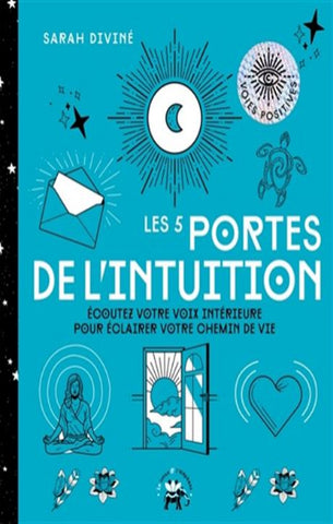 DIVINÉ, Sarah: Les 5 portes de l'intuition