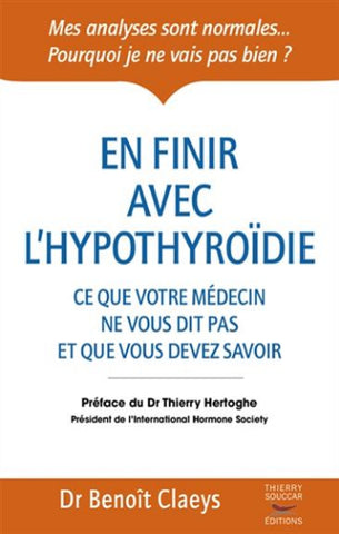 CLAEYS, Benoît: En finir avec l'hyperthyroidie