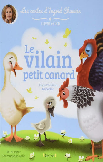 ANDERSEN, Hans Christian: Le petit vilain petit canard. (CD inclus)