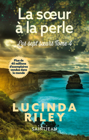 RILEY, Lucinda:  Les sept sœurs  Tome 4 : La sœur à la perle