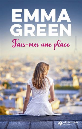 GREEN, Emma: Fais-moi une place
