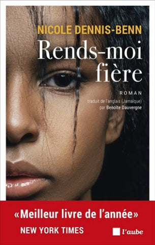DENNIS-BENN, Nicole: Rends-moi fière