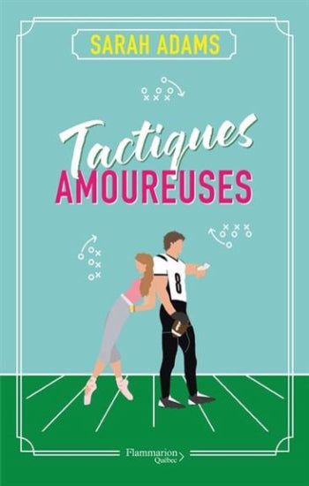 ADAMS, Sarah: Tactiques amoureuses