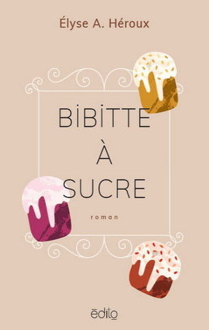 HÉROUX, Élyse A. :  Bibitte à sucre