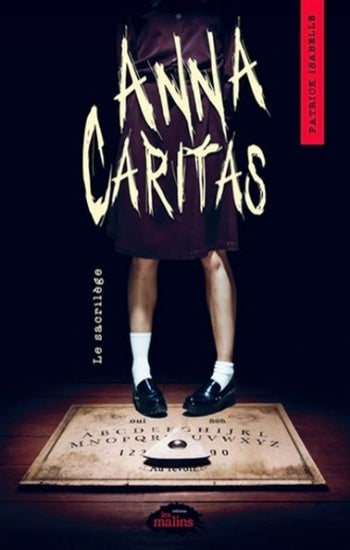 ISABELLE, Patrick: Anna Caritas Tome 2 : Le sacrilège
