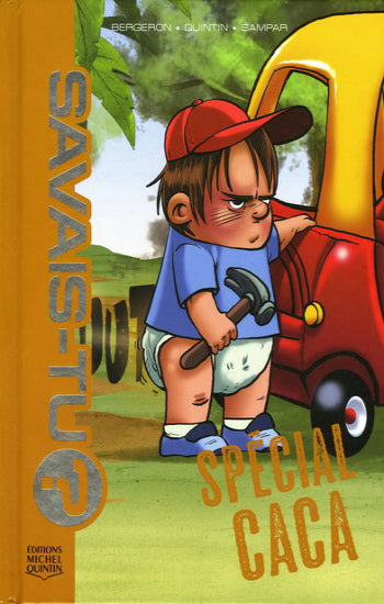 BERGERON, Alain M. ; QUINTIN, Michel; SAMPAR:  Savais-tu ?  Spécial caca